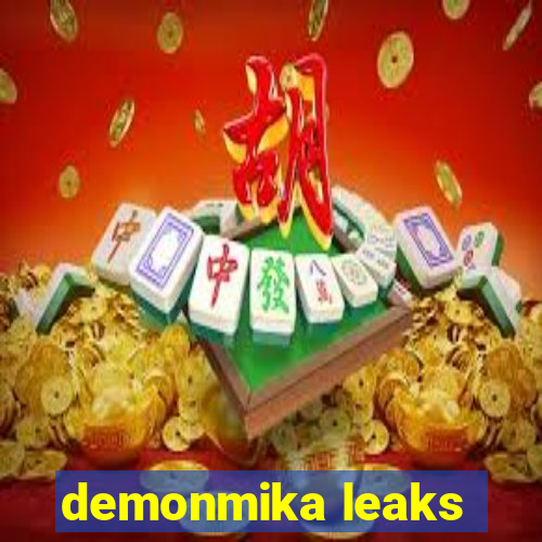 demonmika leaks